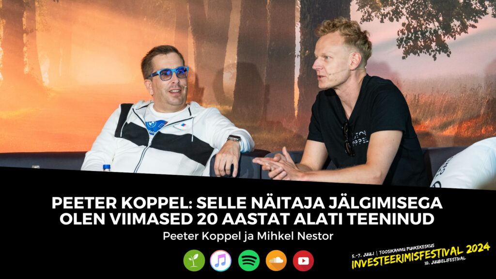 Peeter Koppel: selle näitaja jälgimisega olen viimased 20 aastat alati teeninud