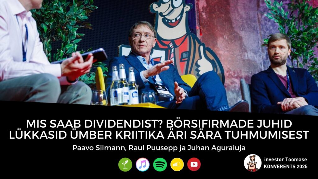 Mis saab dividendist? Börsifirmade juhid lükkasid ümber kriitika äri sära tuhmumisest