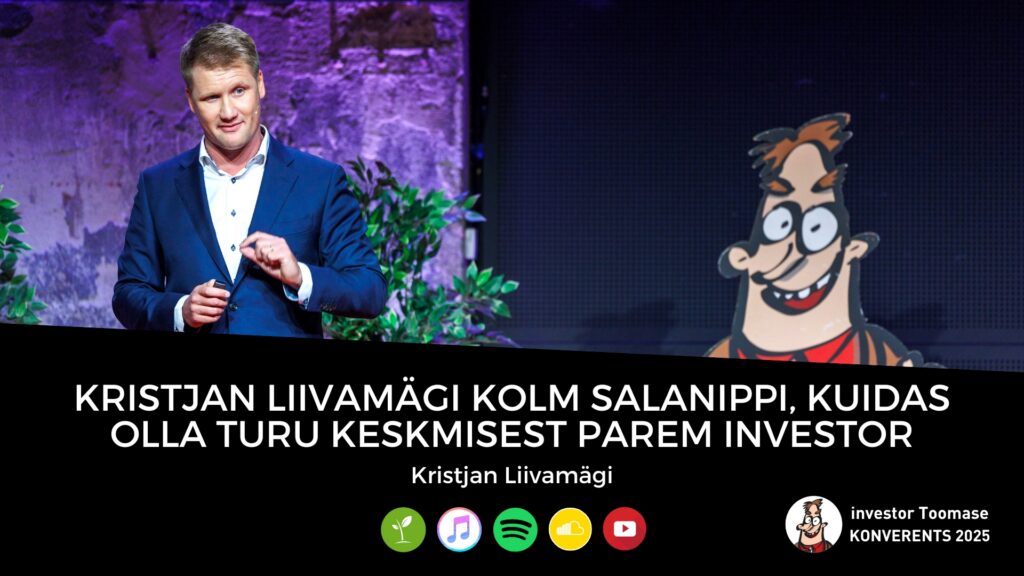 Kristjan Liivamägi kolm salanippi, kuidas olla turu keskmisest parem investor