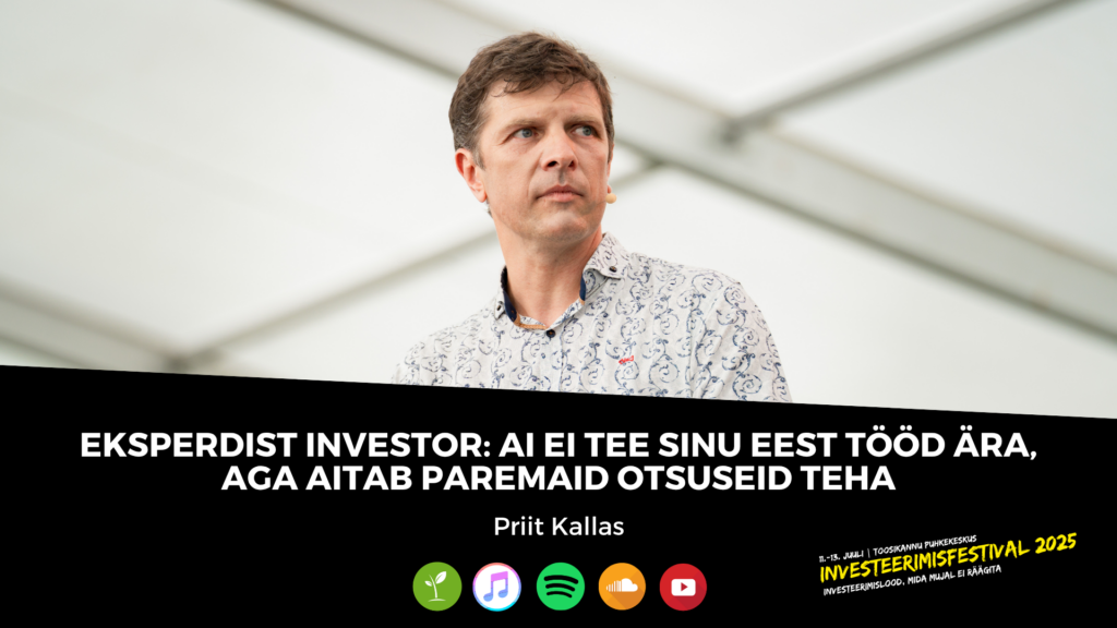 Eksperdist investor: AI ei tee sinu eest tööd ära, aga aitab paremaid otsuseid teha