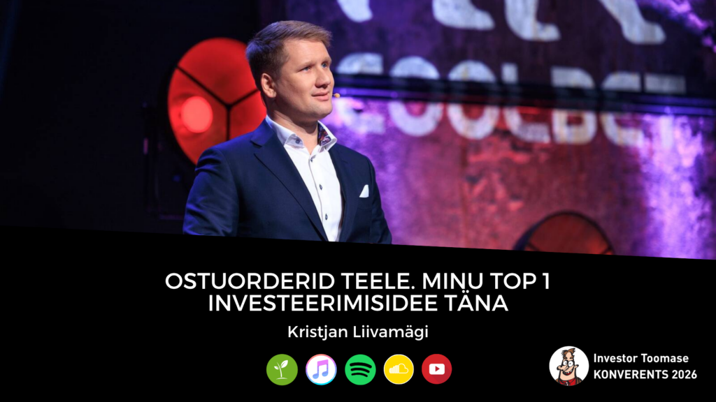 OSTUORDERID TEELE. Minu TOP 1 investeerimisidee täna